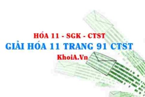 Giải Hóa 11 trang 91 Chân trời Sáng tạo